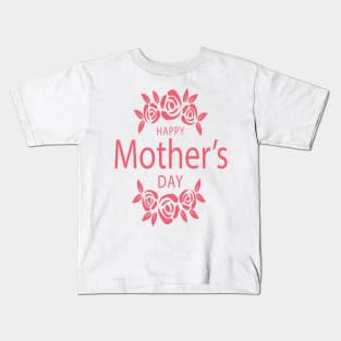 Happy Mother's day Kids T-Shirt